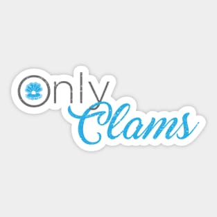 OnlyClams (worn) [Rx-Tp] Sticker